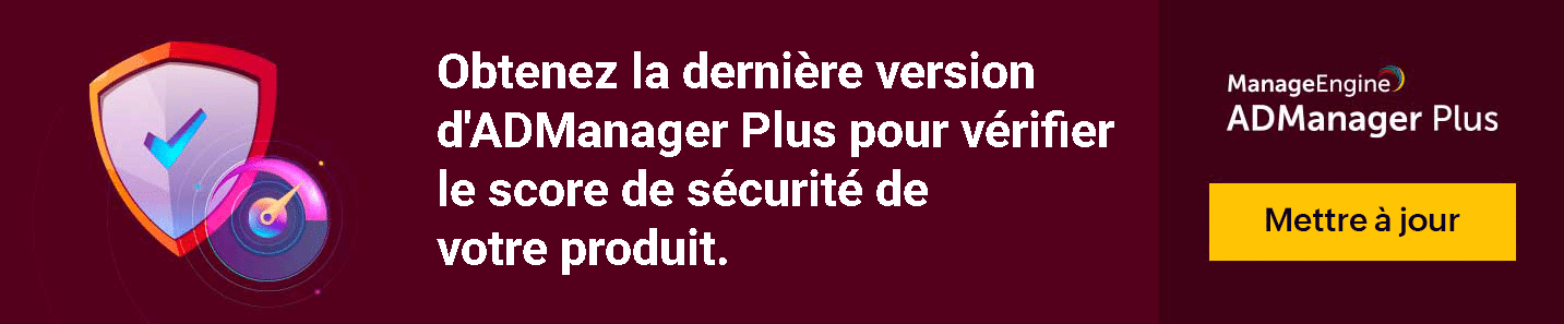 ADManager Plus : Nouvelle version 8040, 8041