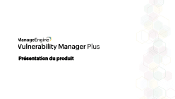 Vulnerability Manager Plus Présentation
